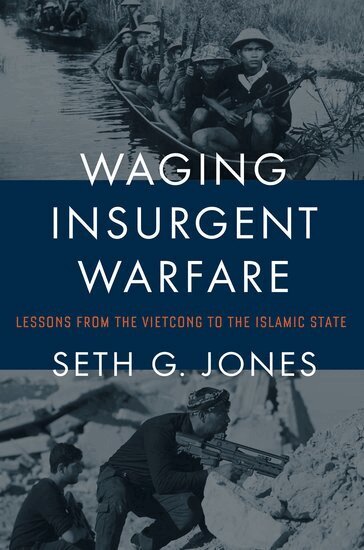 Seth G. Jones - Waging Insurgent Warfare, Inbunden