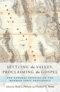 bokomslag Settling the Valley, Proclaiming the Gospel