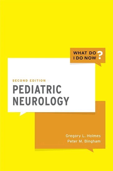 Gregory L. Holmes, Peter M. Bingham - Pediatric Neurology, Häftad