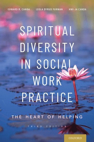 Edward R, Canda, Leola Dyrud Furman, Hwi-Ja Canda - Spiritual Diversity in Social Work Practice, Inbunden