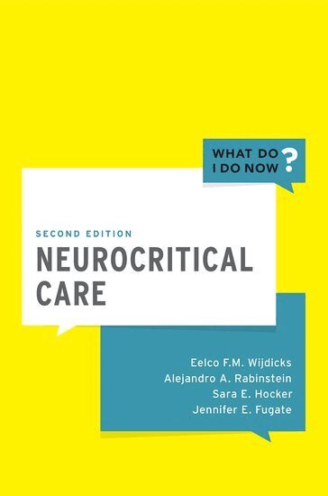 Eelco FM Wijdicks, Alejandro A. Rabinstein, Sara E. Hocker, Jennifer E. Fugate - Neurocritical Care, Häftad