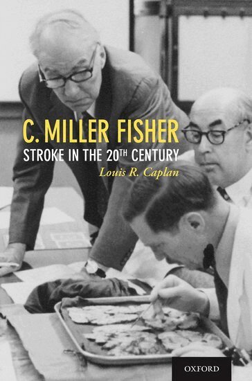 Louis R. Caplan - C. Miller Fisher, Inbunden