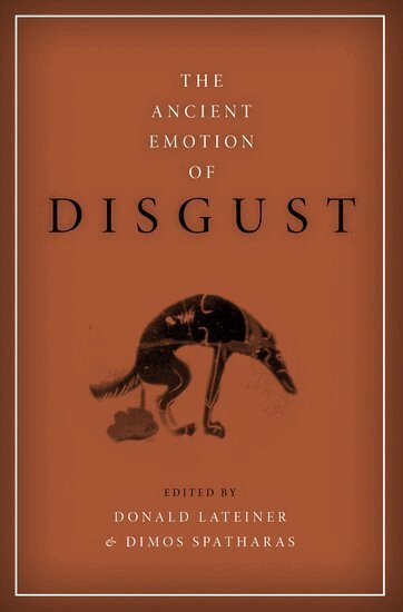 LATEINER, Lateiner, Donald Lateiner, Dimos Spatharas - The Ancient Emotion of Disgust, Inbunden