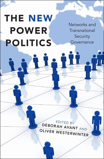 AVANT, Avant, Deborah Avant, Oliver Westerwinter - The New Power Politics, Inbunden