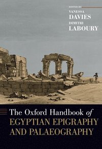 bokomslag The Oxford Handbook of Egyptian Epigraphy and Palaeography