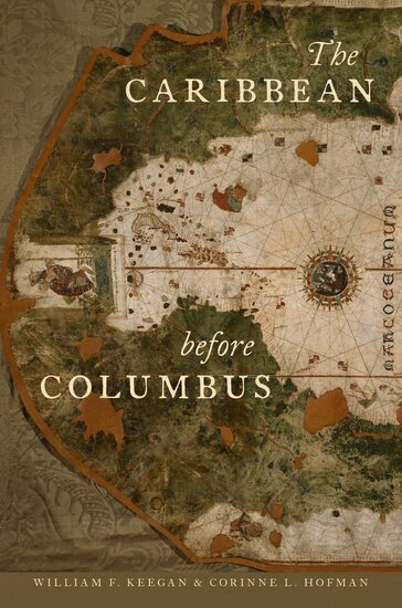William F. Keegan, Corinne L. Hofman - The Caribbean before Columbus, Häftad