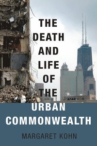 bokomslag The Death and Life of the Urban Commonwealth