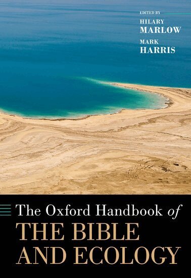 Hilary Marlow, Hilary Marlow, Mark Harris - The Oxford Handbook of the Bible and Ecology, Inbunden