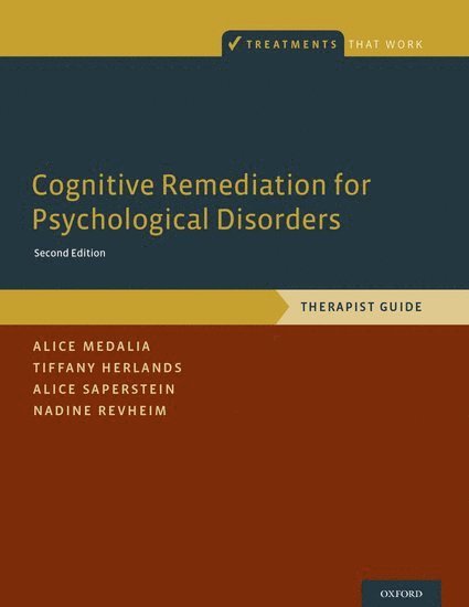 Cognitive Remediation for Psychological Disorders 1