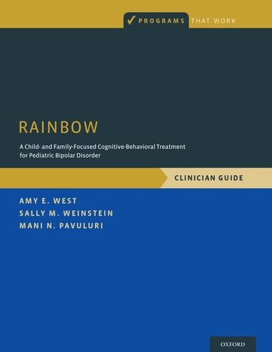 Amy E. West, Sally M. Weinstein, Mani N. Pavuluri - RAINBOW, Häftad