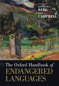bokomslag The Oxford Handbook of Endangered Languages