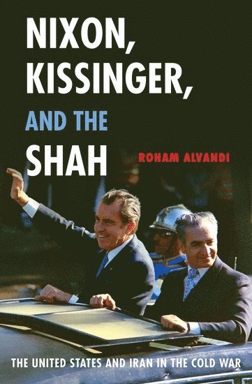 Nixon, Kissinger, and the Shah 1