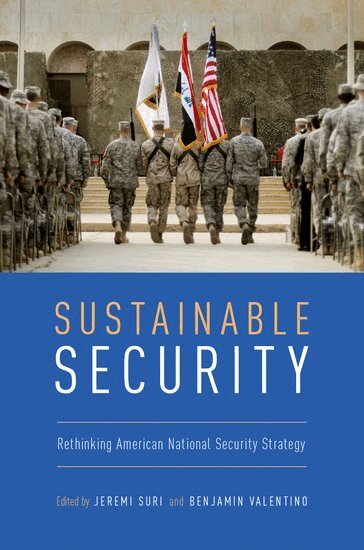 Jeremi Suri, Benjamin Valentino - Sustainable Security, Häftad