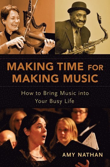 bokomslag Making Time for Making Music: How to Bring Music Into Your Busy Life