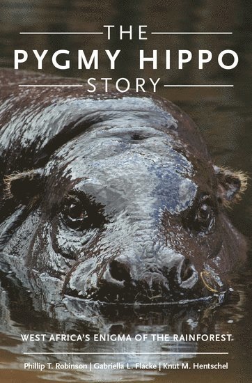 bokomslag The Pygmy Hippo Story