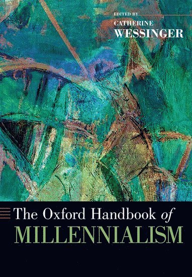 bokomslag The Oxford Handbook of Millennialism