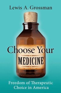 bokomslag Choose Your Medicine