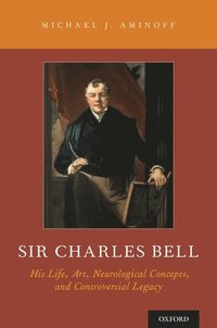 bokomslag Sir Charles Bell