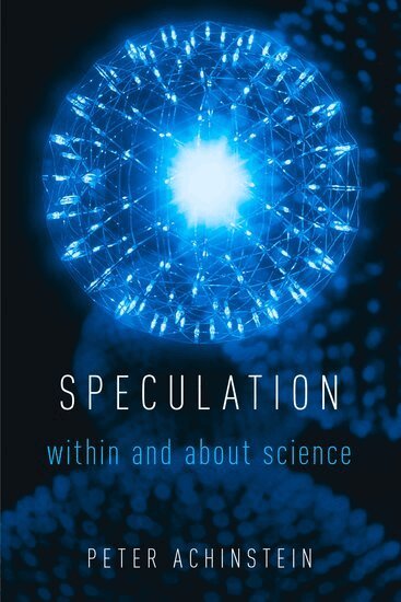 Peter Achinstein - Speculation, Inbunden
