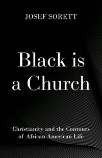 bokomslag Black is a Church