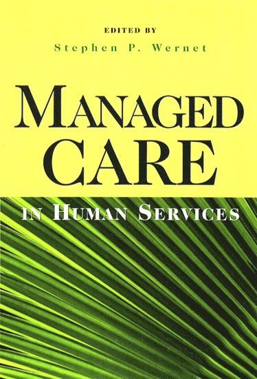 Managed Care in Human Services 1