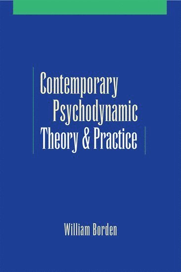 bokomslag Contemporary Psychodynamic Theory and Practice