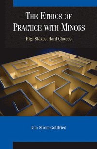 bokomslag The Ethics of Practice With Minors