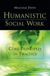 bokomslag Humanistic Social Work