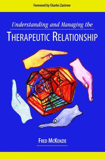 bokomslag Understanding and Managing the Therapeutic Relationship