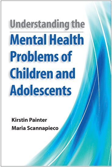 bokomslag Understanding the Mental Health Problems of Children and Adolescents