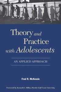 bokomslag Theory and Practice With Adolescents