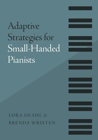bokomslag Adaptive Strategies for Small-Handed Pianists