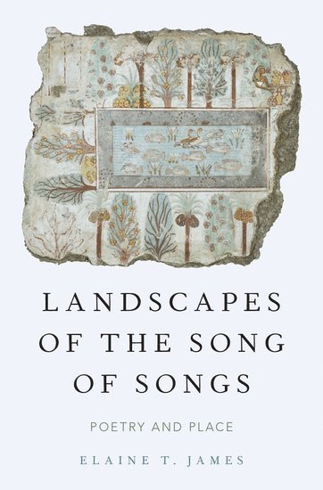 Landscapes of the Song of Songs 1