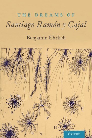 bokomslag The Dreams of Santiago Ramón y Cajal
