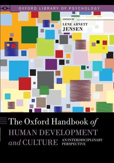 Lene Arnett Jensen - The Oxford Handbook of Human Development and Culture, Häftad