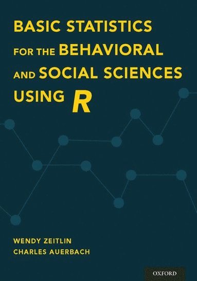 bokomslag Basic Statistics for the Behavioral and Social Sciences Using R