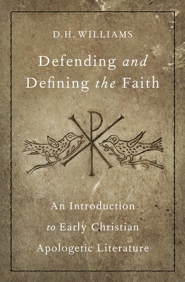 Defending and Defining the Faith 1