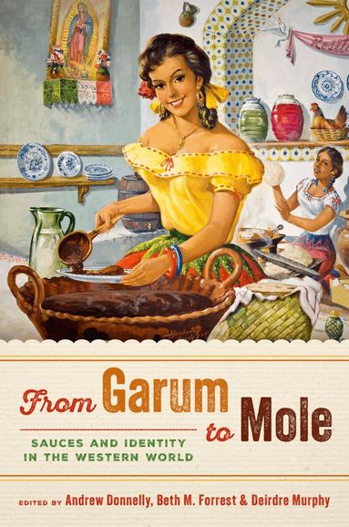 Murphy, Andrew Donnelly, Beth M. Forrest, Deirdre Murphy - From Garum to Mole, Häftad
