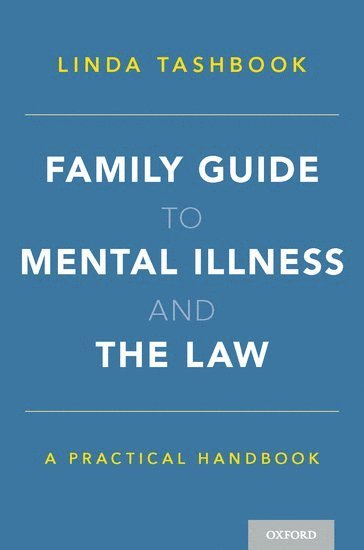 Linda Tashbook, University of Pittsburgh School of Law) Tashbook, Linda (Law Librarian, Law Librarian - Family Guide to Mental Illness and the Law, Häftad