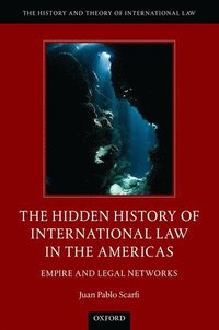 bokomslag The Hidden History of International Law in the Americas