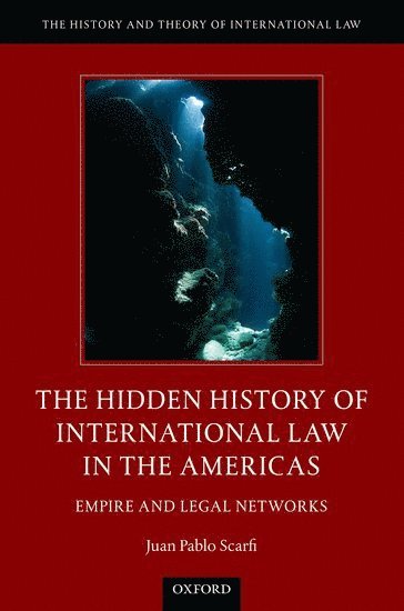 bokomslag The Hidden History of International Law in the Americas