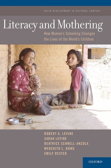 Robert A. LeVine, Sarah LeVine, Beatrice Schnell-Anzola, Meredith L. Rowe, Emily Dexter - Literacy and Mothering, Häftad