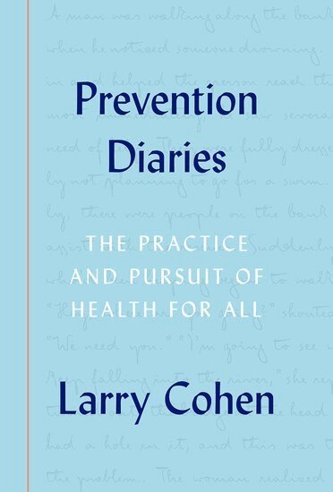Larry Cohen - Prevention Diaries, Inbunden