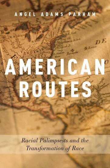 Angel Adams Parham - American Routes, Inbunden