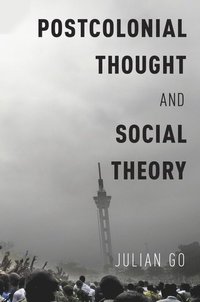 bokomslag Postcolonial Thought and Social Theory