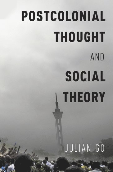 Postcolonial Thought and Social Theory 1