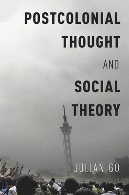 Postcolonial Thought and Social Theory 1