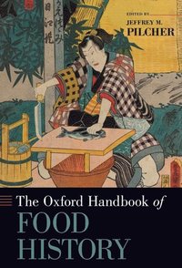 bokomslag The Oxford Handbook of Food History