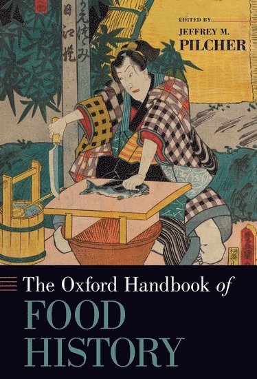 The Oxford Handbook of Food History 1