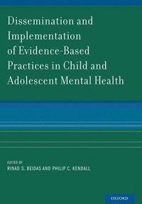 bokomslag Dissemination and Implementation of Evidence-Based Practices in Child and Adolescent Mental Health